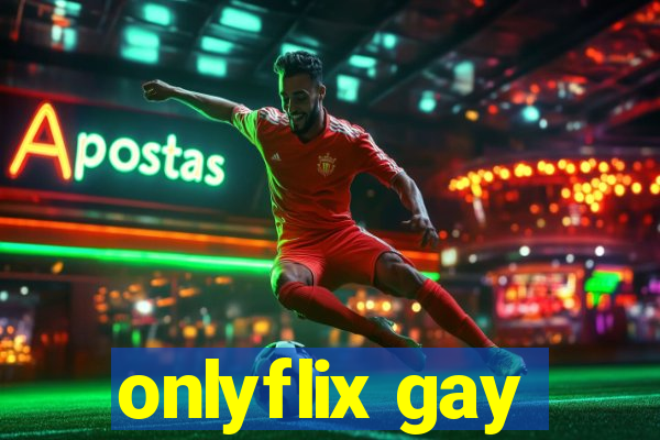 onlyflix gay